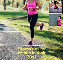 What are the fitness tips for women in their 30s ?