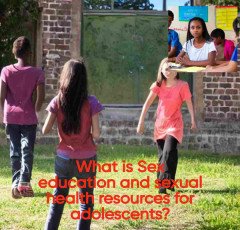What is Sex education and sexual health resources for adolescents?