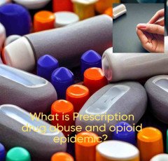 What is Prescription drug abuse and opioid epidemic ?