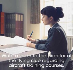 Write a letter to the Director of the flying club regarding aircraft training courses