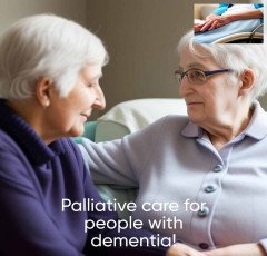 Palliative Care For People With Dementia