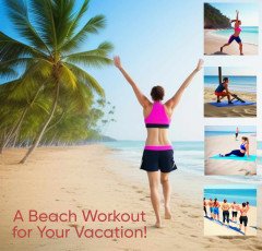 A Beach Workout for Your Vacation
