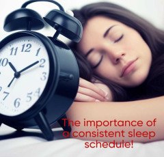 The importance of a consistent sleep schedule