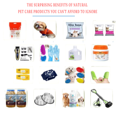 The Surprising Benefits of Natural Pet Care Products You Can't Afford to Ignore